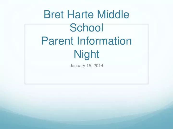 bret harte middle school parent information night