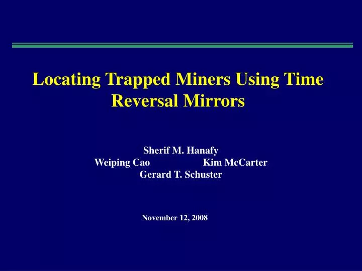 locating trapped miners using time reversal mirrors