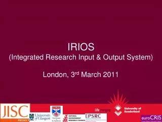 IRIOS (Integrated Research Input &amp; Output System)
