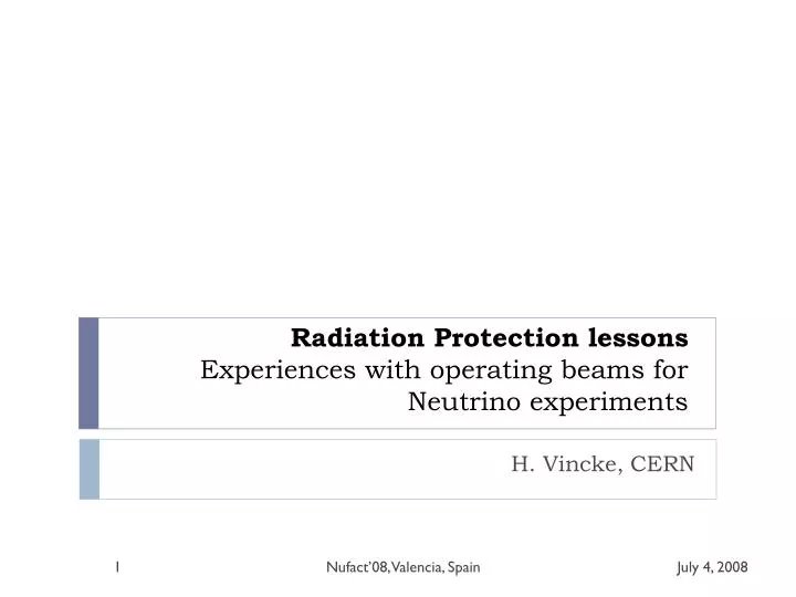 radiation protection lessons experiences with operating beams for neutrino experiments