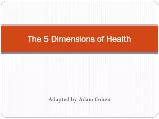 The 5 Dimensions of Health