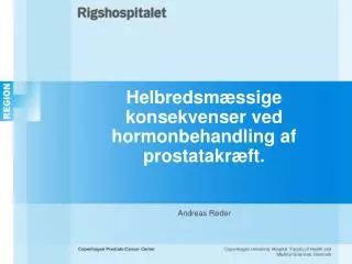 helbredsm ssige konsekvenser ved hormonbehandling af prostatakr ft