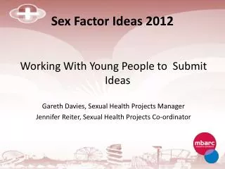 Sex Factor Ideas 2012