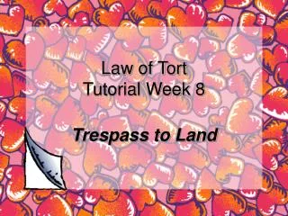 Law of Tort Tutorial Week 8