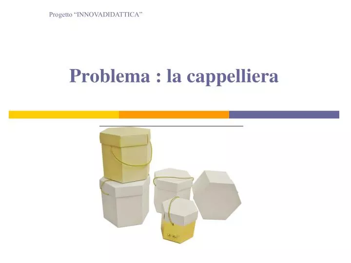 problema la cappelliera