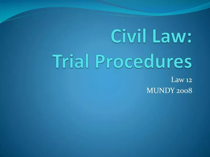 civil law trial procedures