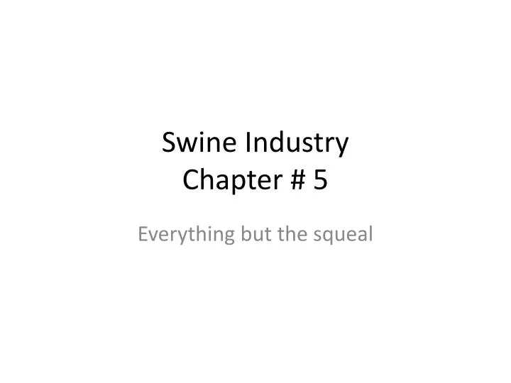 swine industry chapter 5
