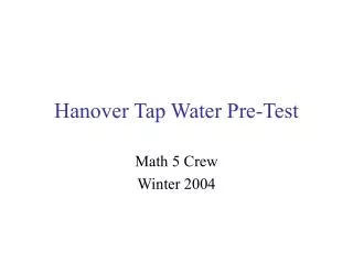 Hanover Tap Water Pre-Test