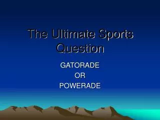 The Ultimate Sports Question