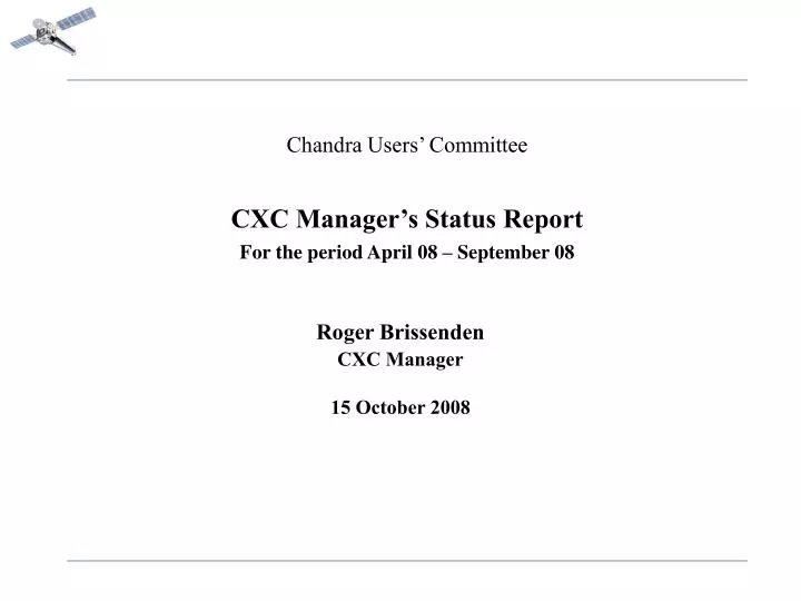 chandra users committee cxc manager s status report for the period april 08 september 08