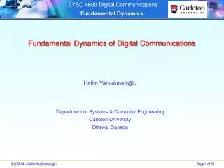 Fundamental Dynamics of Digital Communications