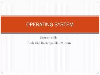 operating system