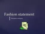 Fashion statement - slide 1