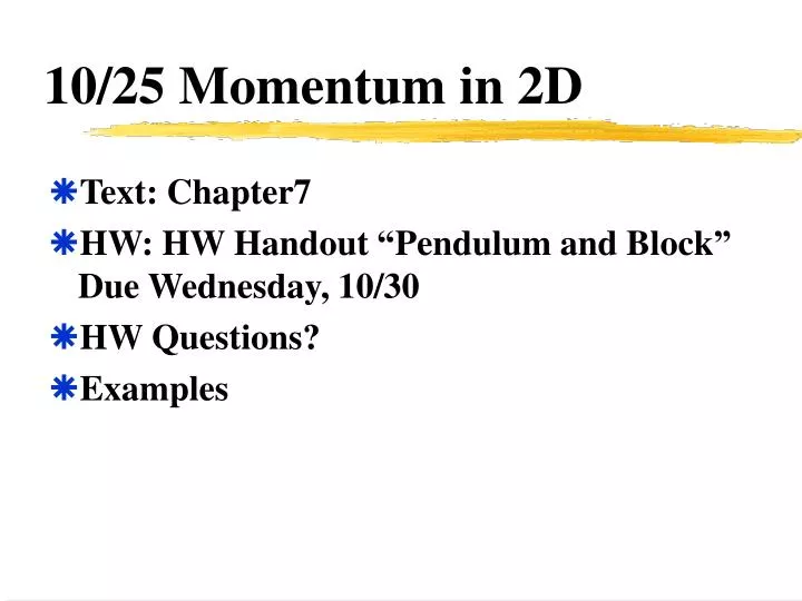 10 25 momentum in 2d