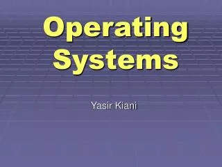 operating systems