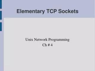 Elementary TCP Sockets