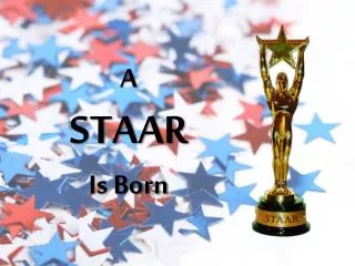A STAAR Is Born