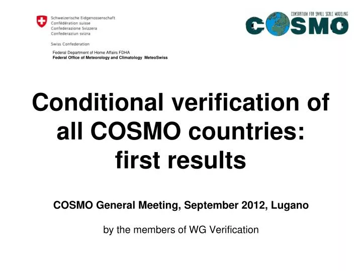 conditional verification of all cosmo countries first results