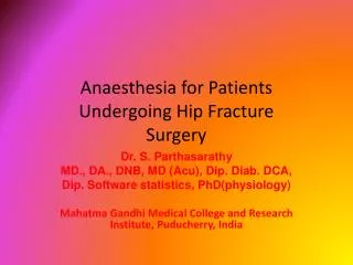 Anaesthesia for Patients Undergoing Hip Fracture Surgery