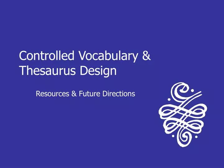 controlled vocabulary thesaurus design