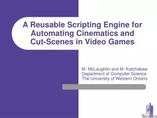 A Reusable Scripting Engine for Automating Cinematics and Cut-Scenes in Video Games