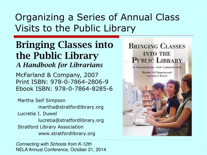 organizing a series of annual class visits to the public library