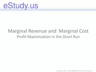 Marginal Revenue and Marginal Cost Profit Maximization in the Short Run