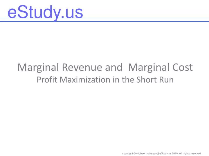 marginal revenue and marginal cost profit maximization in the short run