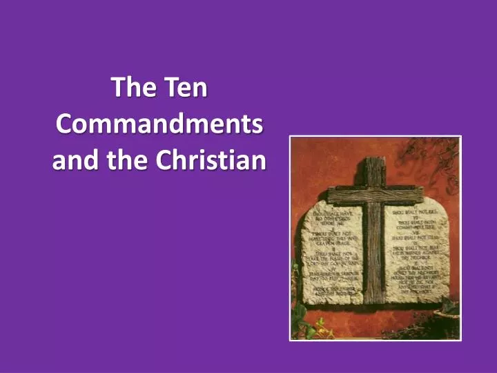 the ten commandments and the christian