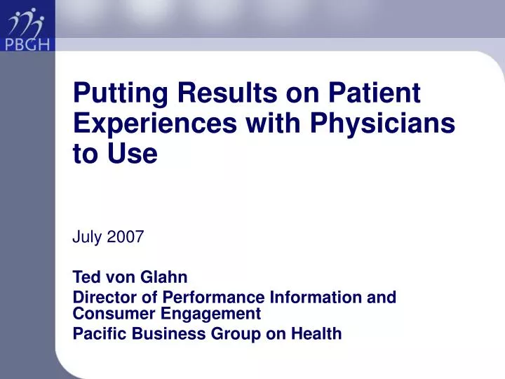putting results on patient experiences with physicians to use