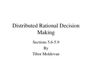 Distributed Rational Decision Making