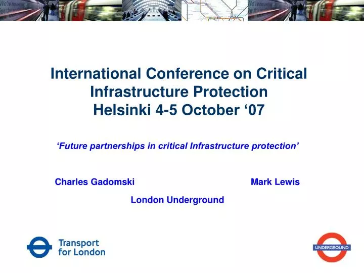 international conference on critical infrastructure protection helsinki 4 5 october 07