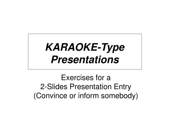 karaoke type presentations