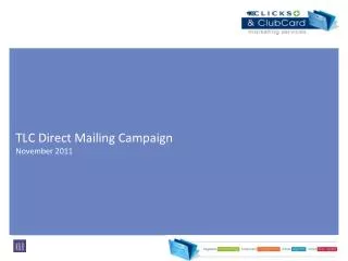 TLC Direct Mailing Campaign November 2011