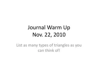 Journal Warm Up Nov. 22, 2010