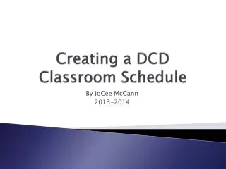 Creating a DCD Classroom Schedule