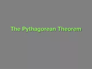 The Pythagorean Theorem