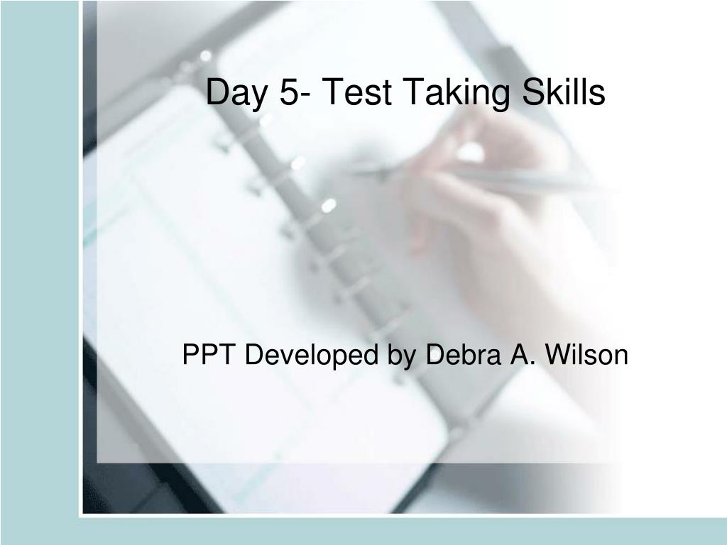 PPT - Day 5- Test Taking Skills PowerPoint Presentation, free download ...