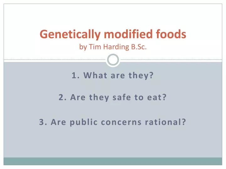 genetically modified foods by tim harding b sc