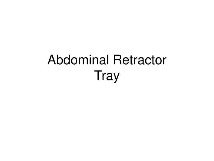 abdominal retractor tray