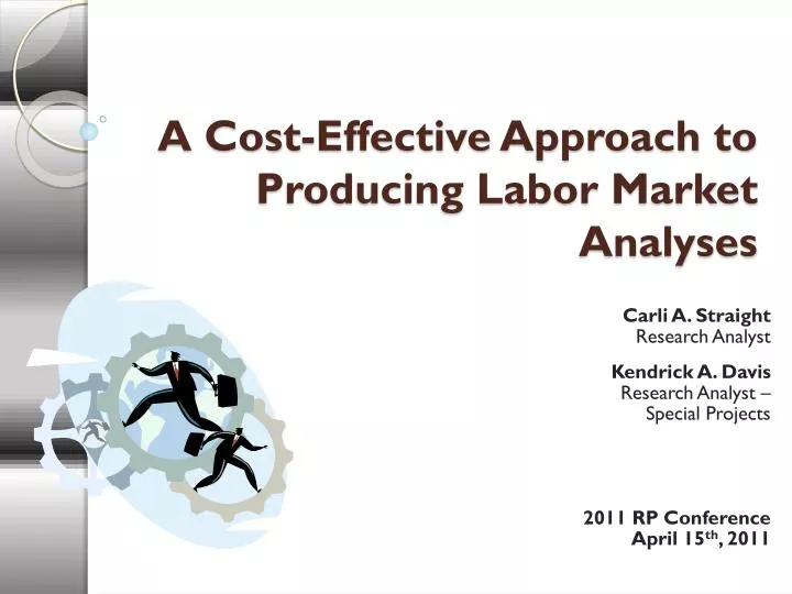 a cost effective approach to producing labor market analyses