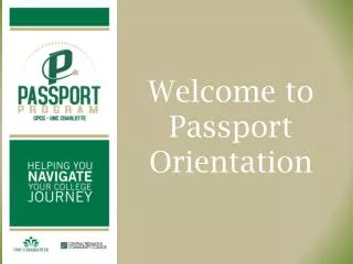 Welcome to Passport Orientation