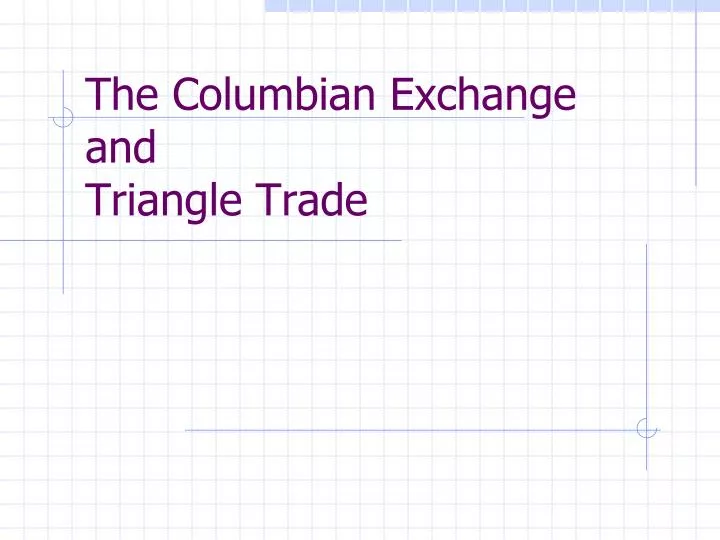 the columbian exchange and triangle trade