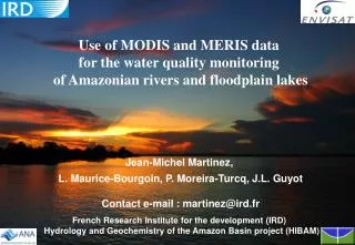 Use of MODIS and MERIS data for the water quality monitoring
