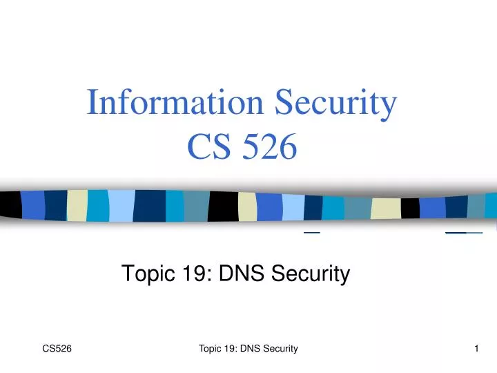 information security cs 526