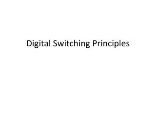 Digital Switching Principles