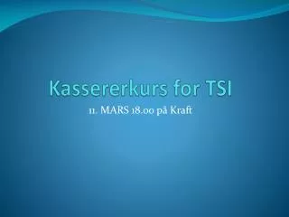 kassererkurs for tsi
