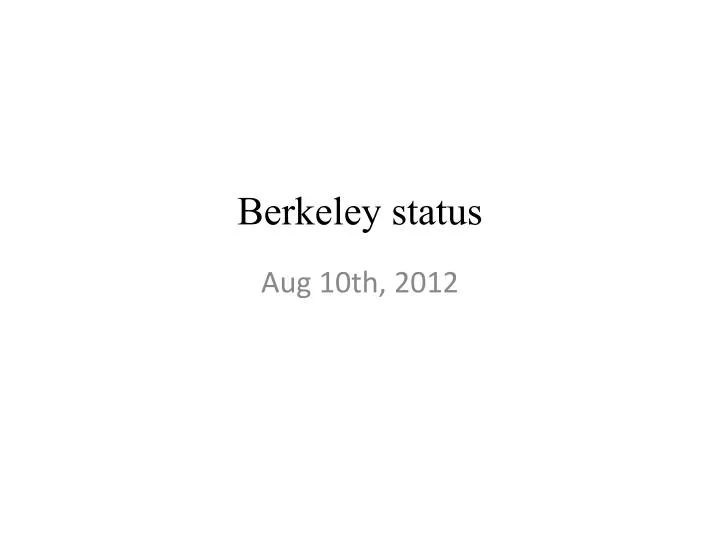 berkeley status