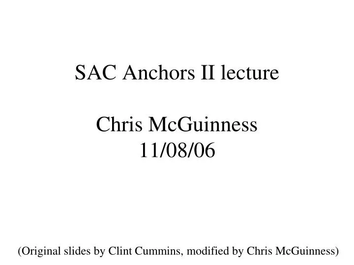 sac anchors ii lecture chris mcguinness 11 08 06
