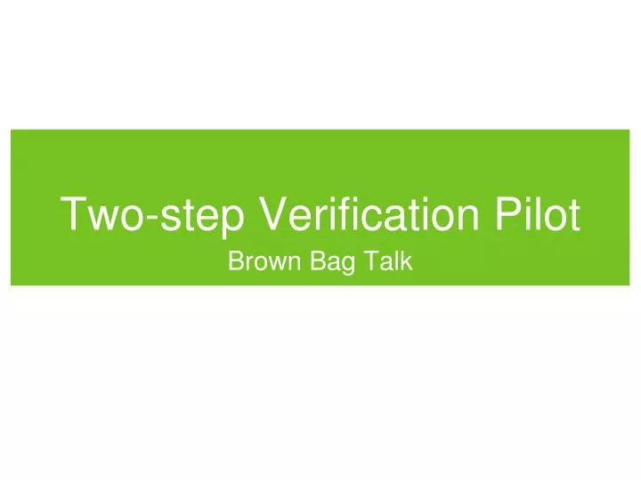 two step verification pilot